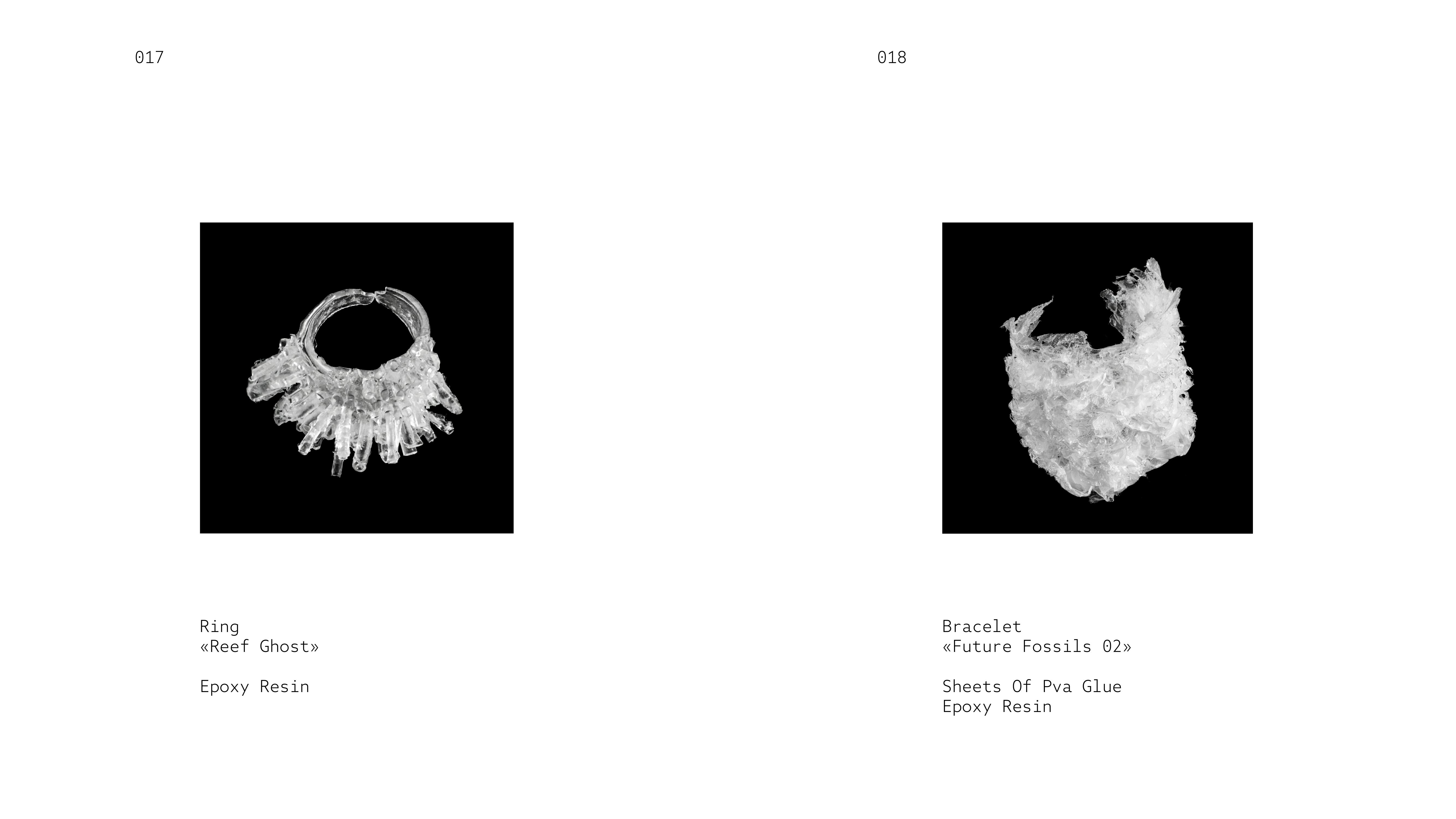 THIRST 017 — Ring «Reef Ghost» (Epoxy Resin) / 018 — Bracelet «Future Fossils 02» (Sheets Of PVA Glue, Epoxy Resin)